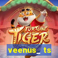 veenus_ ts