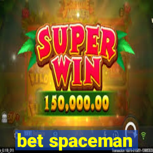 bet spaceman