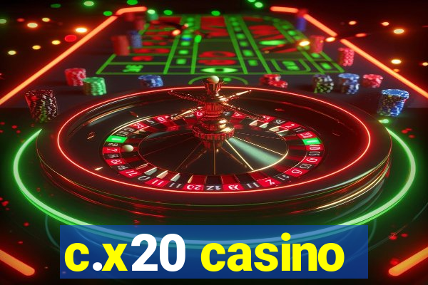 c.x20 casino