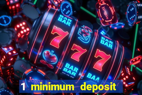 1 minimum deposit mobile casino canada