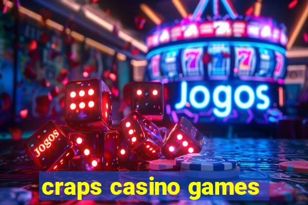 craps casino games