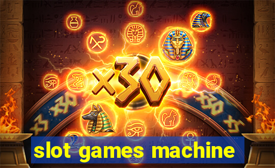 slot games machine