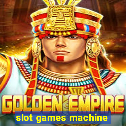 slot games machine