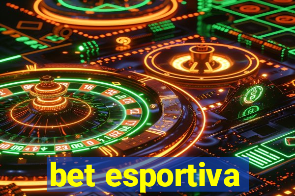 bet esportiva