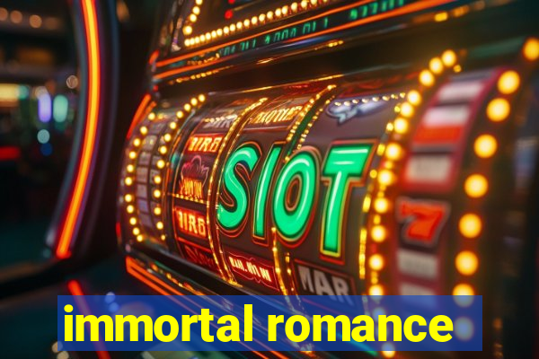 immortal romance