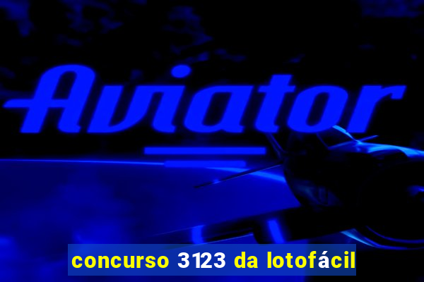 concurso 3123 da lotofácil