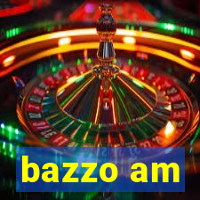 bazzo am