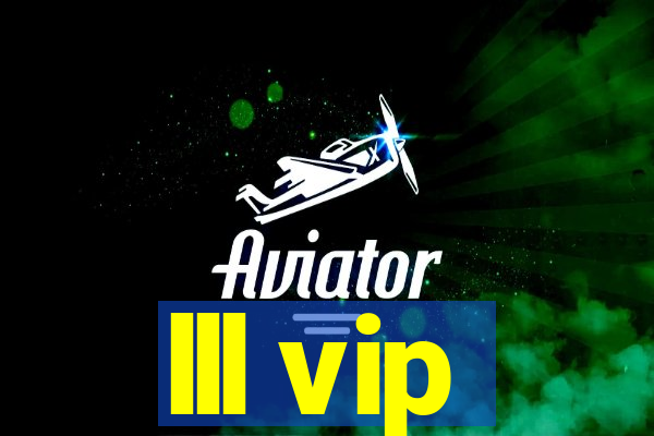 lll vip