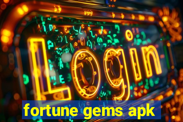 fortune gems apk