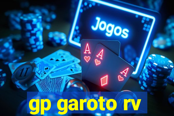 gp garoto rv