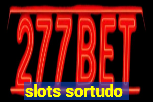 slots sortudo