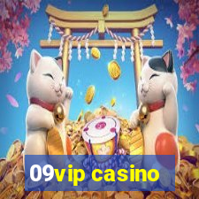 09vip casino