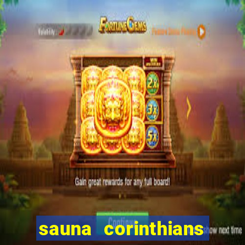 sauna corinthians santo andr茅