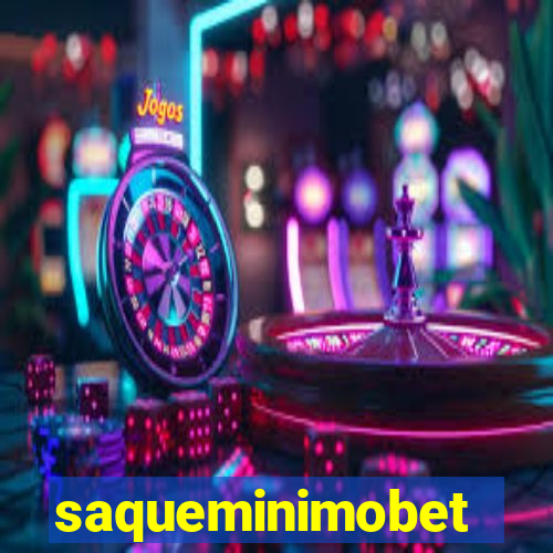 saqueminimobet