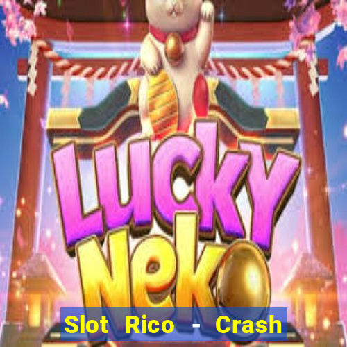 Slot Rico - Crash & Poker