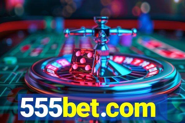 555bet.com