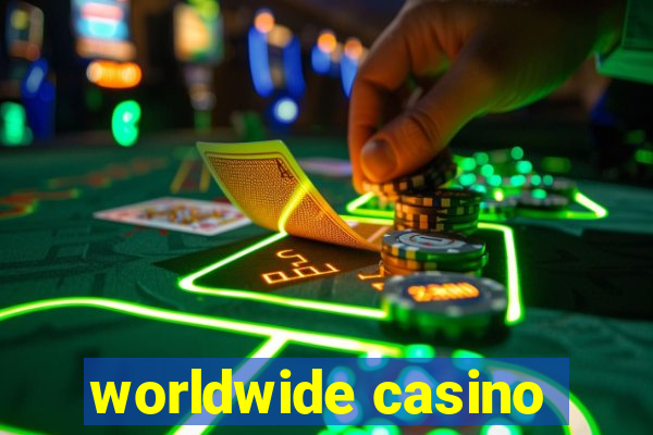 worldwide casino