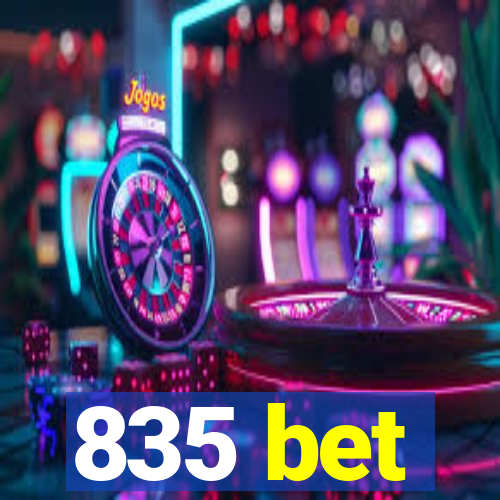 835 bet