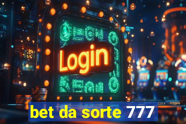 bet da sorte 777