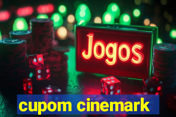 cupom cinemark