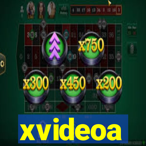 xvideoa