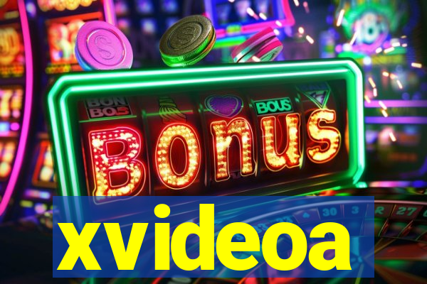 xvideoa