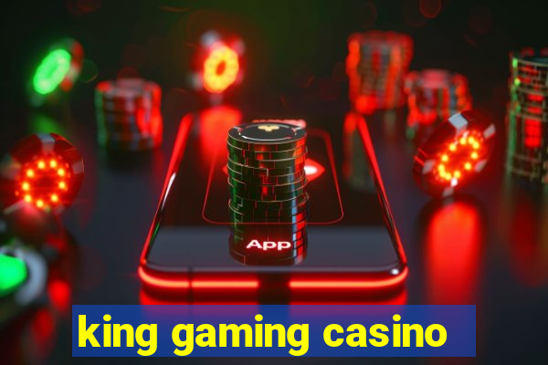 king gaming casino