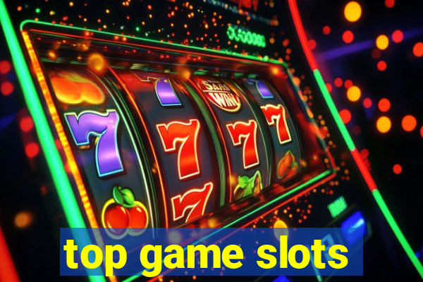 top game slots