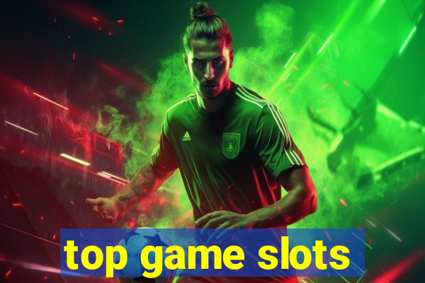 top game slots