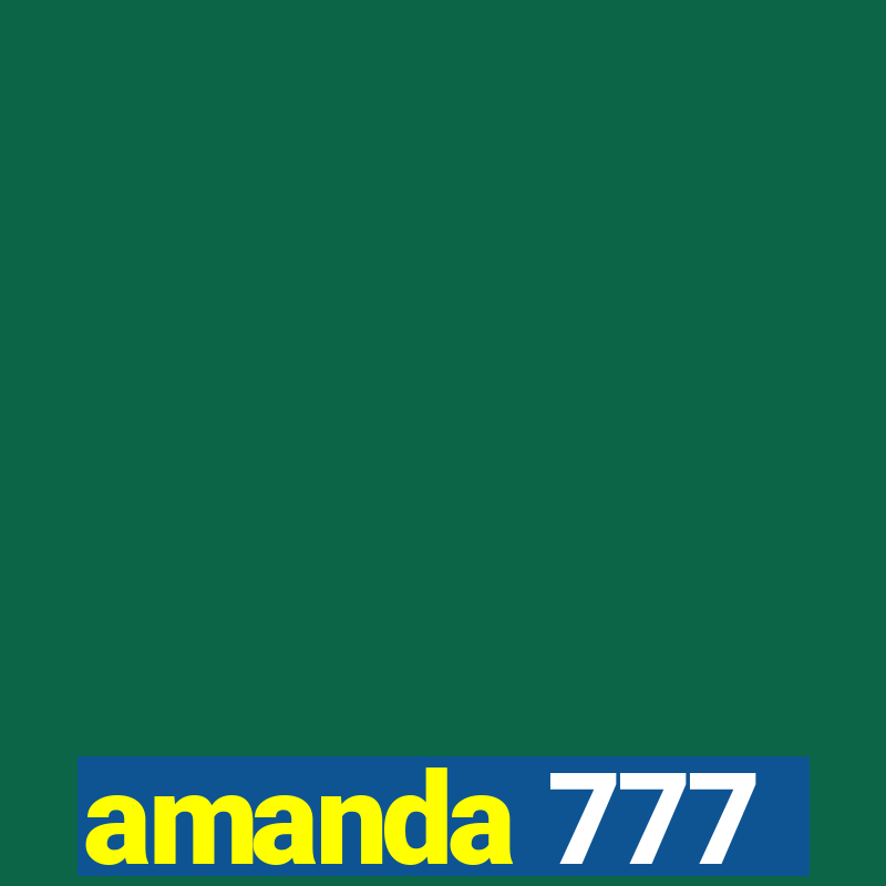 amanda 777