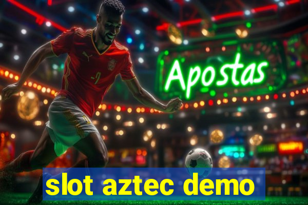 slot aztec demo