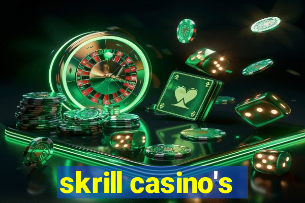 skrill casino's