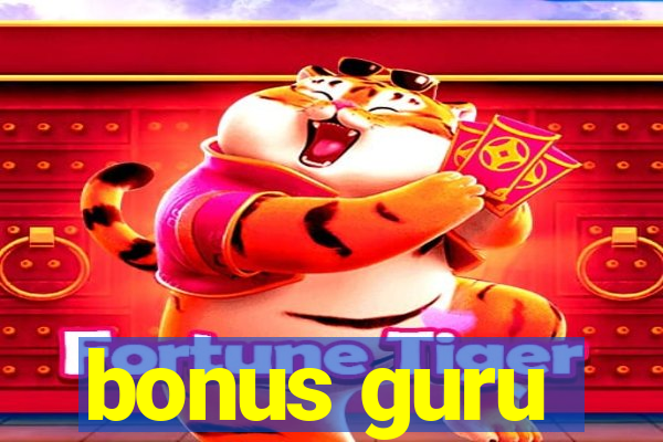 bonus guru