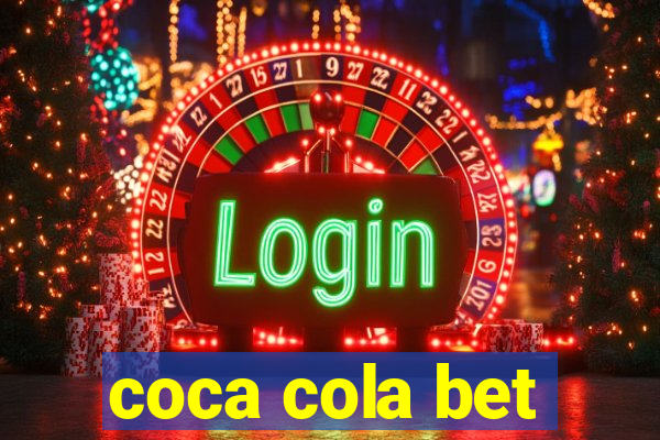 coca cola bet