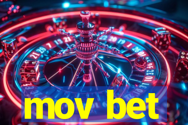 mov bet