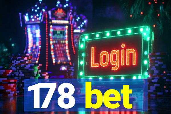 178 bet