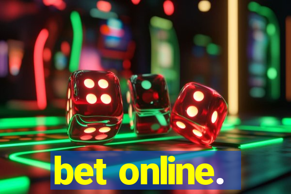 bet online.