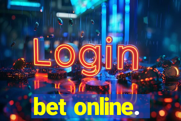 bet online.