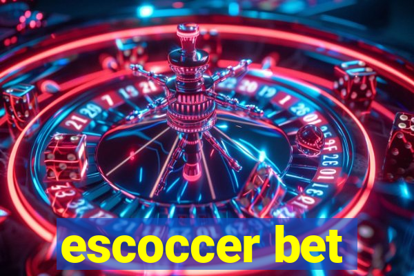 escoccer bet