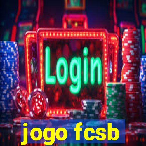 jogo fcsb