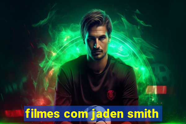 filmes com jaden smith