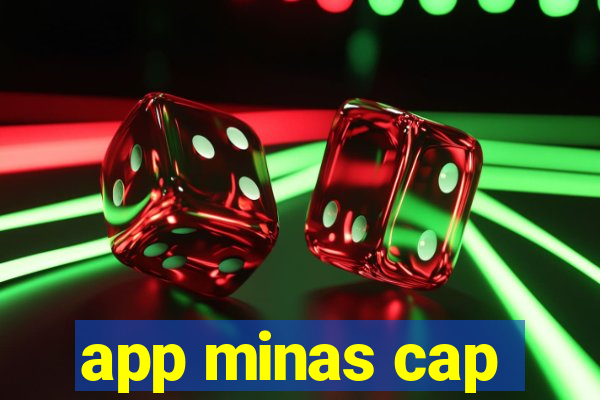 app minas cap