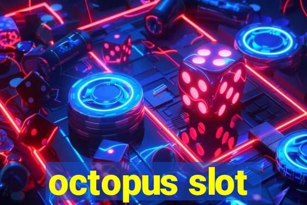 octopus slot