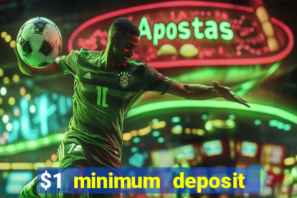 $1 minimum deposit casino australia 2023