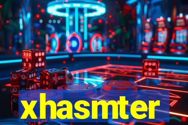 xhasmter