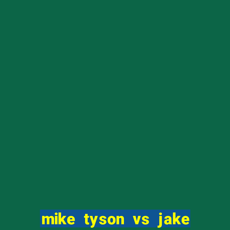 mike tyson vs jake paul bet365