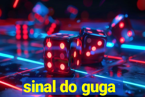 sinal do guga