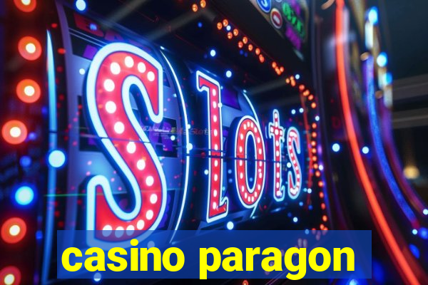 casino paragon