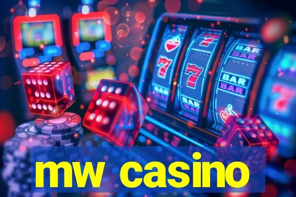 mw casino