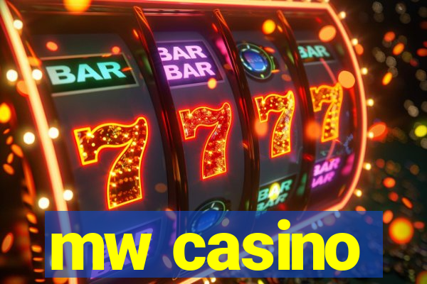 mw casino